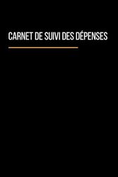 Carnet de suivi des finances personnelles | Suivi du budget, dépenses, épargne et objectifs financiers | Edition minimaliste et élégante: Carnet sobre et professionnel — Design noir mat élégant.