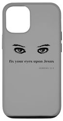 Carcasa para iPhone 15 Pro Ojos, fijad vuestros ojos en Jesús. Hebreos 12:2