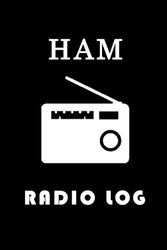 Ham Radio Log Book: Radio Contact Keeper Notebook | Amateur Radio Station Log Book | Station Log Book HAM Radio Operators