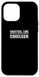 Coque pour iPhone 14 Plus "Habitual Line-Crosser" drôle sarcastique audacieux