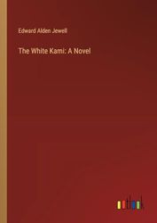 The White Kami: A Novel