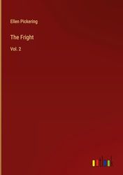The Fright: Vol. 2