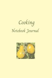 Recipe Logbook: Cooking Journal, Notebook to Keep Track of Recipes, Add Memorable Details