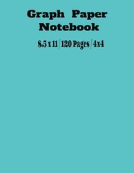Graph Paper Notebook: 120 Sheets, 8.5x11 Grid Paper, Quad Ruled , Composition Exercise Book - Grid Paper 4 Squares per Inch - for School, Engineering ... Students (Graph Paper Composition Note Book),