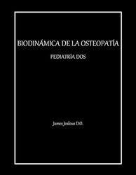 BIODINÁMICA DE LA OSTEOPATÍA PEDIATRÍA DOS