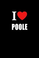 I Love Poole: Poole Journal Style Composition Notebook