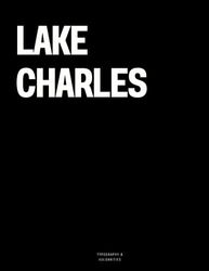 Lake Charles: The Coffee Table Book