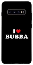 Carcasa para Galaxy S10+ Bubba Nombre Gift I Heart Bubba I Love Bubba