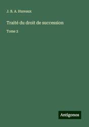Traité du droit de succession: Tome 2