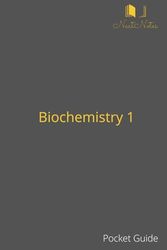 Biochemistry 1 Pocket Guide: Reference Guide to Biochemistry 1