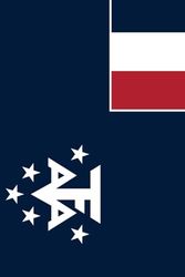 French Southern and Antarctic Lands Travel Notebook – Explore, Discover, and Document Your Journey: A Perfect Companion for Travelers and Culture Enthusiasts
