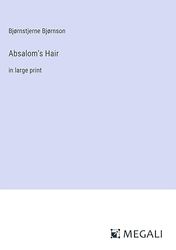 Absalom's Hair: in large print