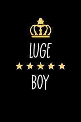 Luge Boy: Notebook for Boys Who Love Luge | Birthday Gifts Idea for Luge Boys | Luge Appreciation
