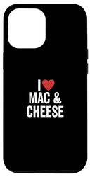 Custodia per iPhone 12 Pro Max Amo gli amanti del cibo al formaggio Mac e formaggio