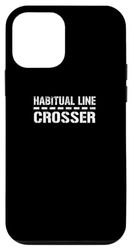 Coque pour iPhone 12 mini "Habitual Line-Crosser" drôle sarcastique audacieux