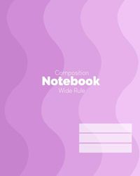 Composition Notebook: Wide Rule (3rd-8th Grade) - Purple Wavy by Well Done Print Co.