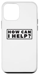How Can I Help You Case for iPhone 12 mini