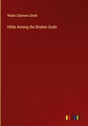 Hilda Among the Broken Gods