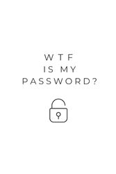 WTF I forgot my Password - Keeper Logbook: Journal for internet login details