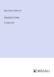 Absalom's Hair: in large print
