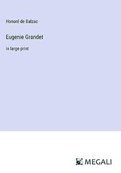 Eugenie Grandet: in large print