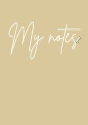 My notes, aesthetic notebook: 100 pages, 7x10, lined, best for school, work, home, writing, notes, any ideas, journaling, dairy
