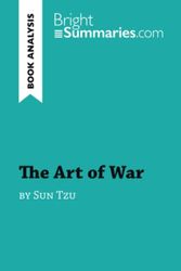 The Art of War by Sun Tzu (Book Analysis): Detailed Summary, Analysis and Reading Guide