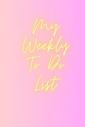 Weekly To Do List: To Do List