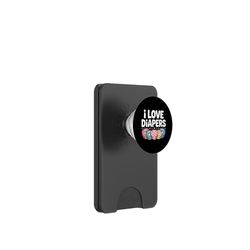 I Love Diapers Cute Baby Humor Fun PopSockets PopWallet for MagSafe