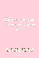 Believe you can: you are halfway there