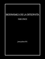 BIODINÁMICA DE LA OSTEOPATÍA FASE CINCO