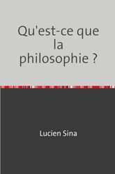 Qu'est-ce que la philosophie ?