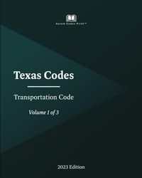 Texas Transportation Code 2023 Edition (Volume 1 of 3)