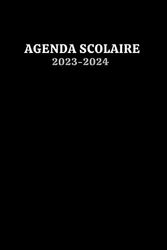 Agenda Scolaire 2023 2024 Noir: Planificateur Scolaire │Primaire - Collège - Lycée │ pour une année scolaire réussie │ Fille Garçon | Couverture Noire