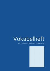 Vokabelheft für alle Sprachen (A5, liniert, 3 Spalten, Lineatur 54, 108 Seiten, glänzendes Softcover, Blau)