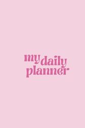 Daily Planner Undated Notebook Planner, To do list, with Hourly Schedule To Stay Organised and Productive 365 Pages - Pink 2023/2024