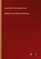 Ideality in the Physical Sciences