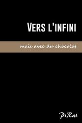 Carnet de poche / pocket notebook - A6 100 pages - Vers l'infini mais avec du chocolat - 90g/m2 - Pirat notebook