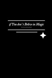 if You don`t Belive in Magic: Elegant Noteboook for People who loves Classic Elegant