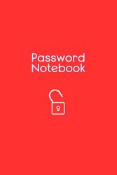 Password Notebook: Elegant, Smart, Economical and Practical Logbook with Tables Offering Secure Password Organization for Computer & Internet Website Logins (Red Journal, 26 Pages, 208 Entries)