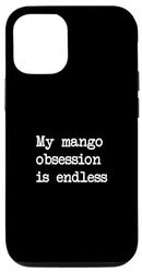 Carcasa para iPhone 15 Mi obsesión por el mango es infinita Divertido Mango Fruta Minimalista