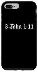 Carcasa para iPhone 7 Plus/8 Plus Estudio bíblico, 3 Juan 1:11