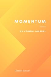 Momentum: An Atomic Habit Builder for Mental Health, Productivity, and Wellness for Kids, Men, and Women.