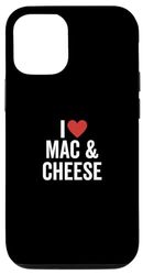 Custodia per iPhone 12/12 Pro Amo gli amanti del cibo al formaggio Mac e formaggio