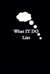 What IT DO List