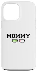 Mommy Powered By Love Fueled By Coffee Custodia per iPhone 13 Pro Max