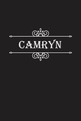 Camryn Notebook: Camryn Notebook And Journal, Cute Personalized Notebook Gift for Girls and Women named Camryn | 120 Blank Pages Writing Diary, 6x9 ... Camryn | Perfect Journal with Name Camryn.