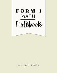 Form 1 Math Notebook | DOVE | Grades 1-3: 3/4 inch graph paper