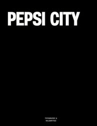 Pepsi City: The Coffee Table Book