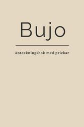 Bujo – Anteckningsbok med prickar ljus beige: Minimalistisk dagbok för planering, kreativitet och vardaglig struktur